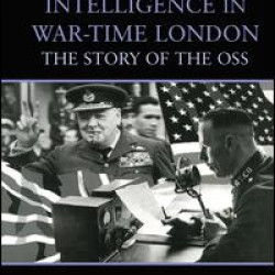 American Intelligence in War-time London American Intelligence in War-time London