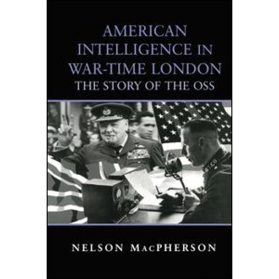 American Intelligence in War-time London American Intelligence in War-time London