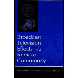 Broadcast Television Effects in A Remote Community Broadcast Television Effects in A Remote Community