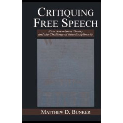 Critiquing Free Speech Critiquing Free Speech