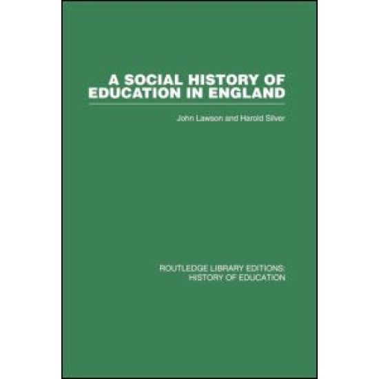 A Social History of Education in England A Social History of Education in England