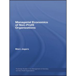 Managerial Economics of Non-Profit Organizations Managerial Economics of Non-Profit Organizations