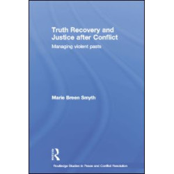 Truth Recovery and Justice after Conflict