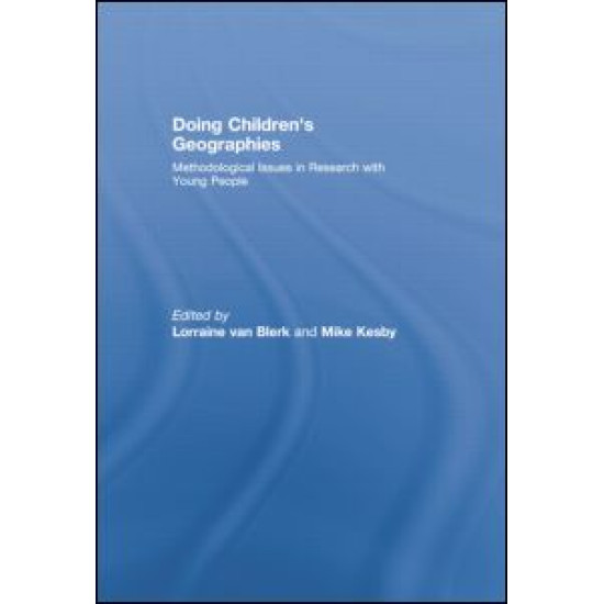 Doing Children’s Geographies Doing Children’s Geographies