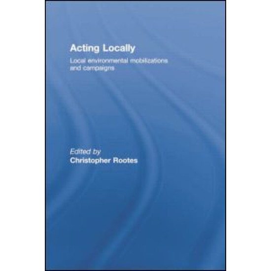 Acting Locally Acting Locally
