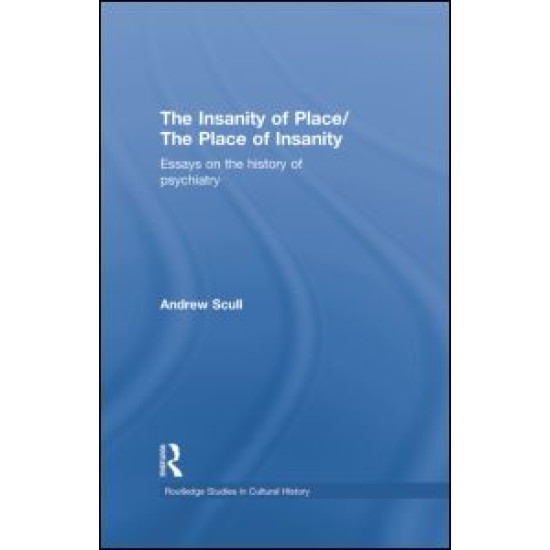 The Insanity of Place / The Place of Insanity