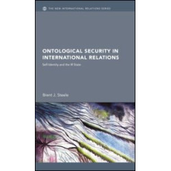 Ontological Security in International Relations Ontological Security in International Relations
