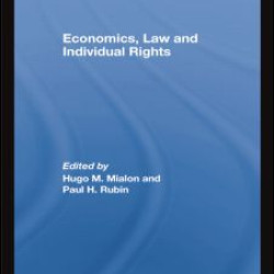 Economics, Law and Individual Rights Economics, Law and Individual Rights