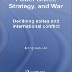 Power Shifts, Strategy and War
