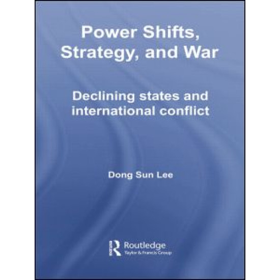 Power Shifts, Strategy and War