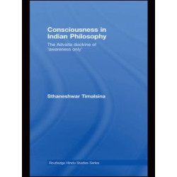 Consciousness in Indian Philosophy Consciousness in Indian Philosophy