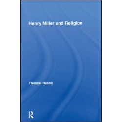 Henry Miller and Religion Henry Miller and Religion