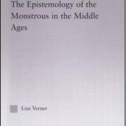 The Epistemology of the Monstrous in the Middle Ages