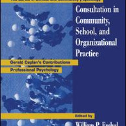 Consultation In Community, School, And Organizational Practice