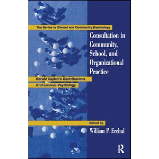 Consultation In Community, School, And Organizational Practice