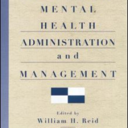 Handbook of Mental Health Administration and Management