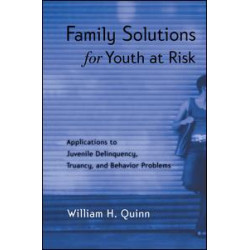 Family Solutions for Youth at Risk Family Solutions for Youth at Risk