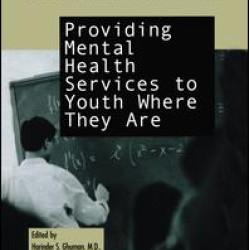 Providing Mental Health Servies to Youth Where They Are Providing Mental Health Servies to Youth Where They Are