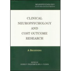 Clinical Neuropsychology and Cost Outcome Research