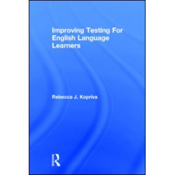 Improving Testing For English Language Learners Improving Testing For English Language Learners