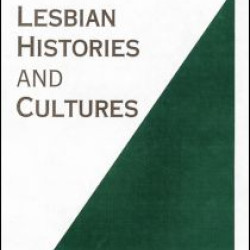 Encyclopedia of Lesbian Histories and Cultures Encyclopedia of Lesbian Histories and Cultures