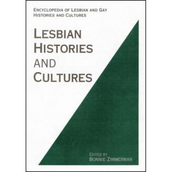 Encyclopedia of Lesbian Histories and Cultures