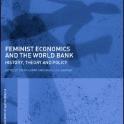 Feminist Economics and the World Bank Feminist Economics and the World Bank