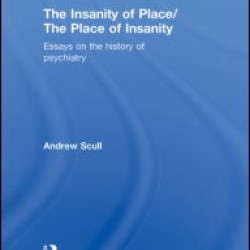 The Insanity of Place / The Place of Insanity