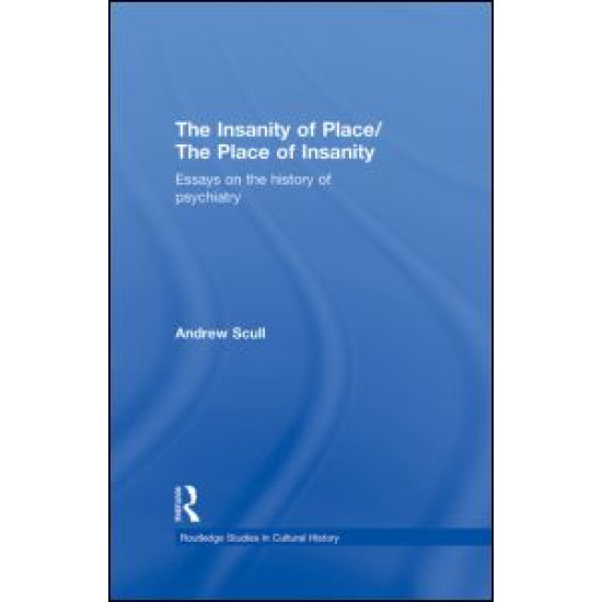 The Insanity of Place / The Place of Insanity