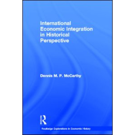 International Economic Integration in Historical Perspective
