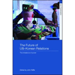 The Future of US-Korean Relations The Future of US-Korean Relations