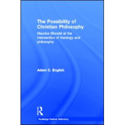 The Possibility of Christian Philosophy The Possibility of Christian Philosophy