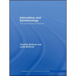 Internalism and Epistemology Internalism and Epistemology
