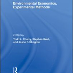 Environmental Economics, Experimental Methods Environmental Economics, Experimental Methods