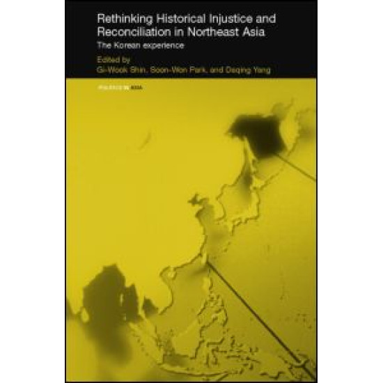 Rethinking Historical Injustice and Reconciliation in Northeast Asia