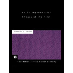 An Entrepreneurial Theory of the Firm