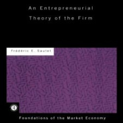An Entrepreneurial Theory of the Firm