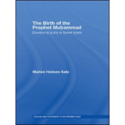 The Birth of The Prophet Muhammad The Birth of The Prophet Muhammad