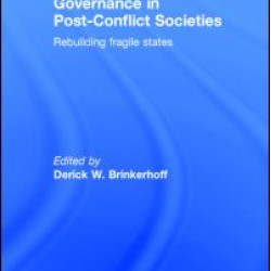 Governance in Post-Conflict Societies Governance in Post-Conflict Societies