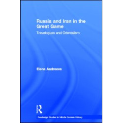Russia and Iran in the Great Game Russia and Iran in the Great Game