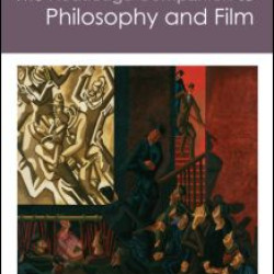 The Routledge Companion to Philosophy and Film The Routledge Companion to Philosophy and Film