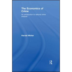 The Economics of Crime The Economics of Crime