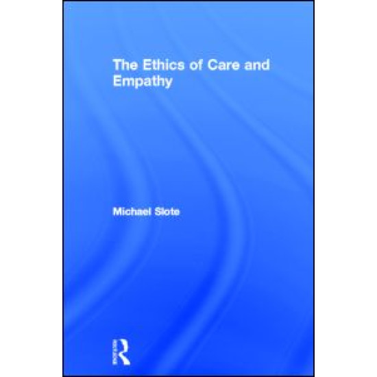 The Ethics of Care and Empathy