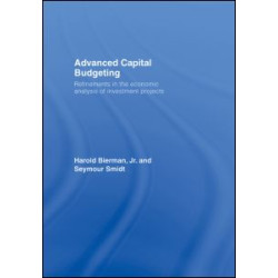 Advanced Capital Budgeting Advanced Capital Budgeting