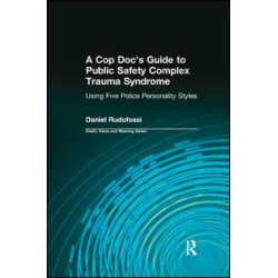 A Cop Doc's Guide to Public Safety Complex Trauma Syndrome