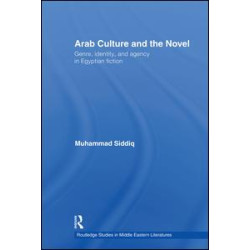 Arab Culture and the Novel Arab Culture and the Novel