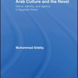 Arab Culture and the Novel