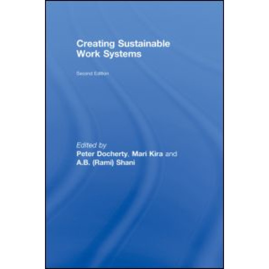 Creating Sustainable Work Systems Creating Sustainable Work Systems