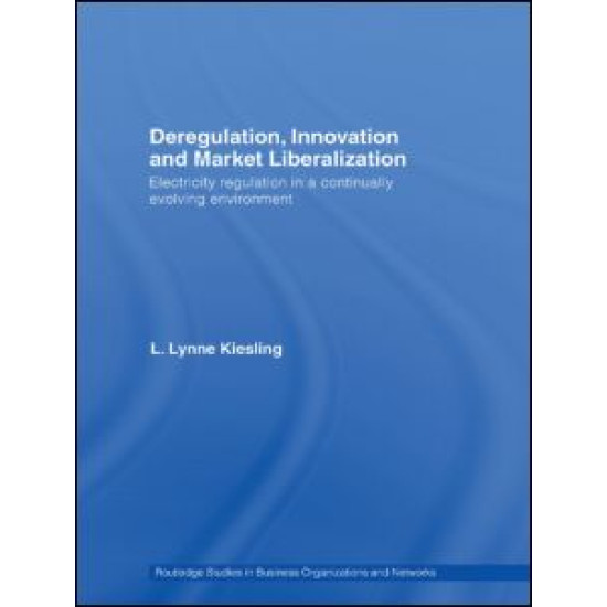 Deregulation, Innovation and Market Liberalization