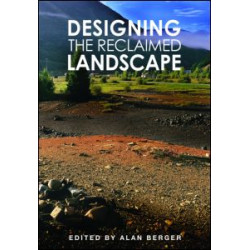 Designing the Reclaimed Landscape